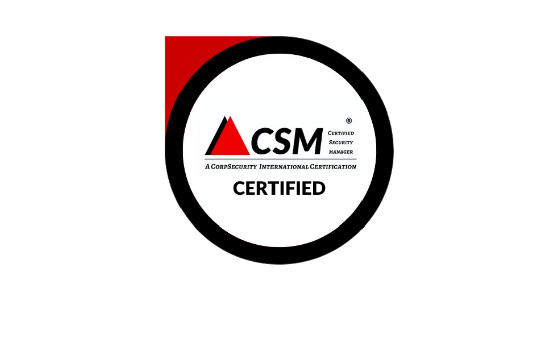 Step Into Security Leadership: Why CorpSecurity International’s CSM Certification Is the Key to Advancing Your Career